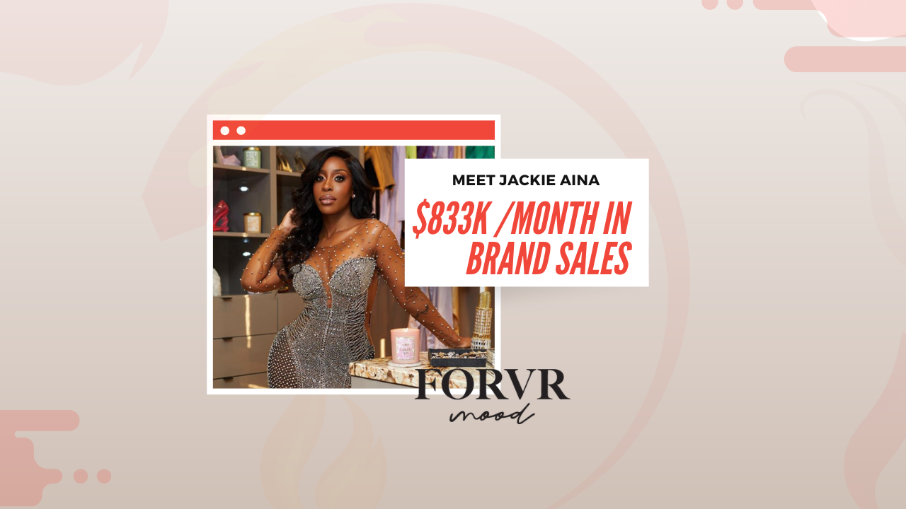 Meet Jackie Aina (833k /month in brand sales)