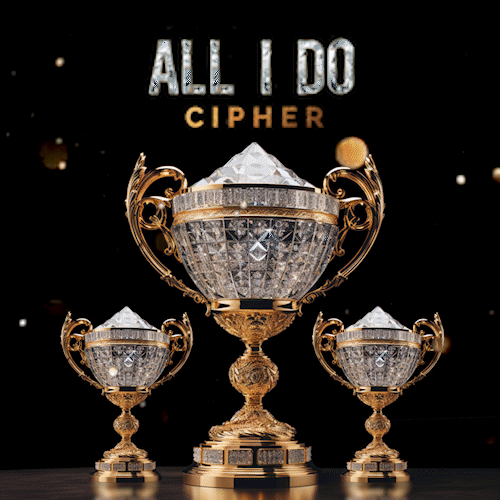 All I Do (Gold Edition) by Cipher
