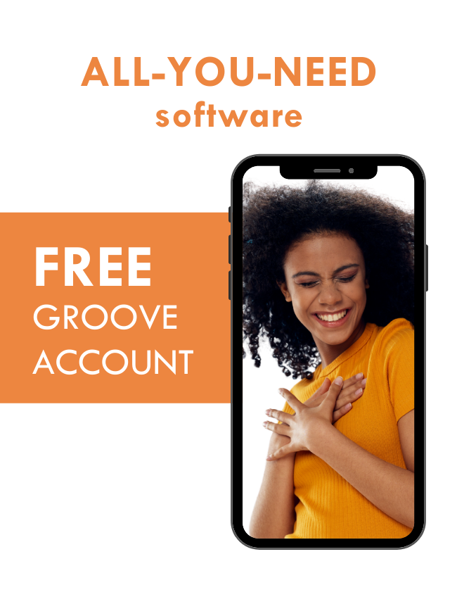Get your free Groove Account and all you need software.