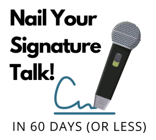 Nail Your Signature Talk