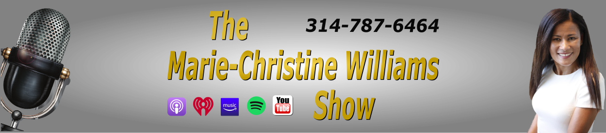 The Marie-Christine Williams Show Podcast