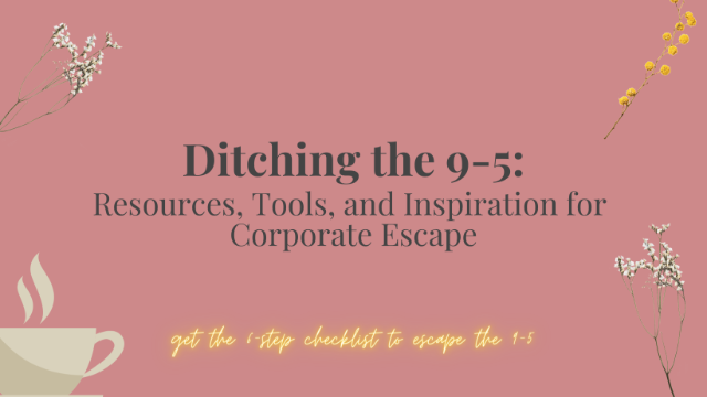 join Daphne Reznik's Ditching the 9-5 Facebook group to get tools and inspiration for corporate escape