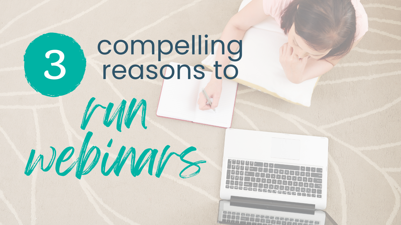 3 compelling reasons to run webinars - Blog by Bev Roberts founder of Living Fabulously