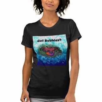 Got Bubbles? Crab T-Shirt