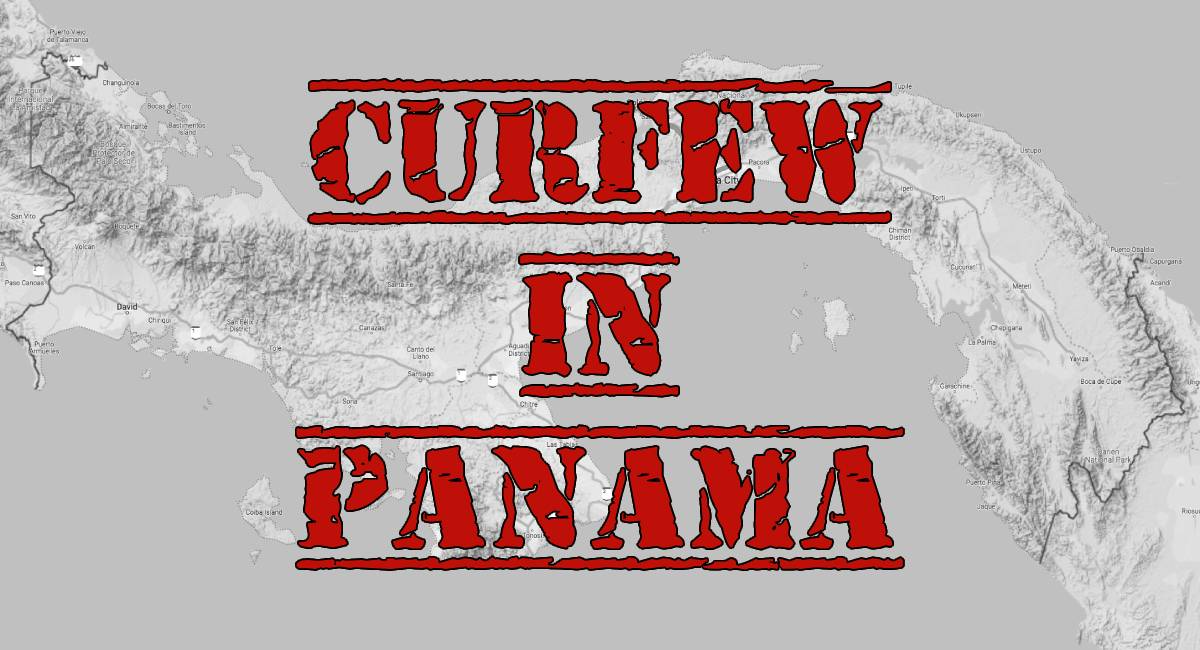 Curfews In San Miguelito and Colon Panama