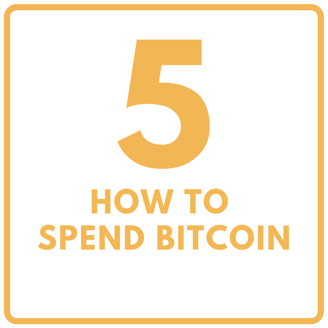 Secret 5: How to spend Bitcoin?