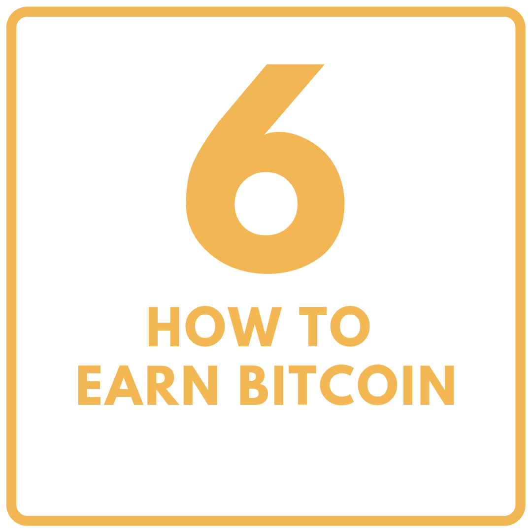 Secret 6: How to earn Bitcoin?