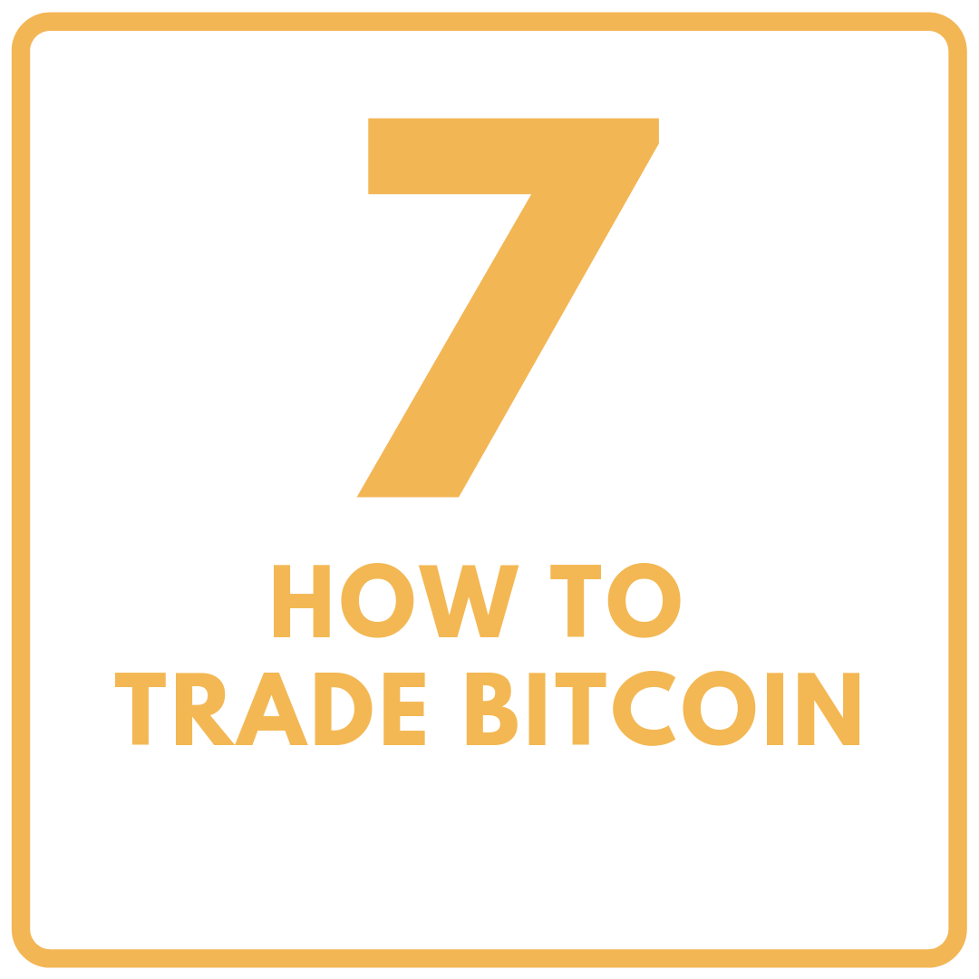 Secret 7: How to trade Bitcoin?