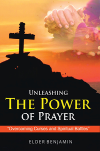 Unleashing The Power of Prayer Paperback