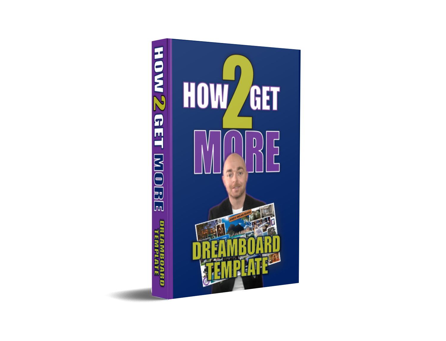 How 2 Get More: Dreamboard Template