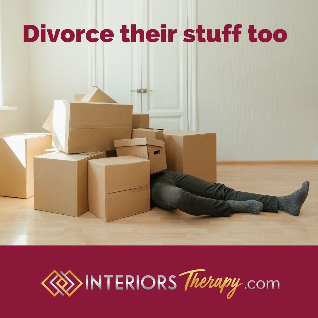 Divorce their stuff too
