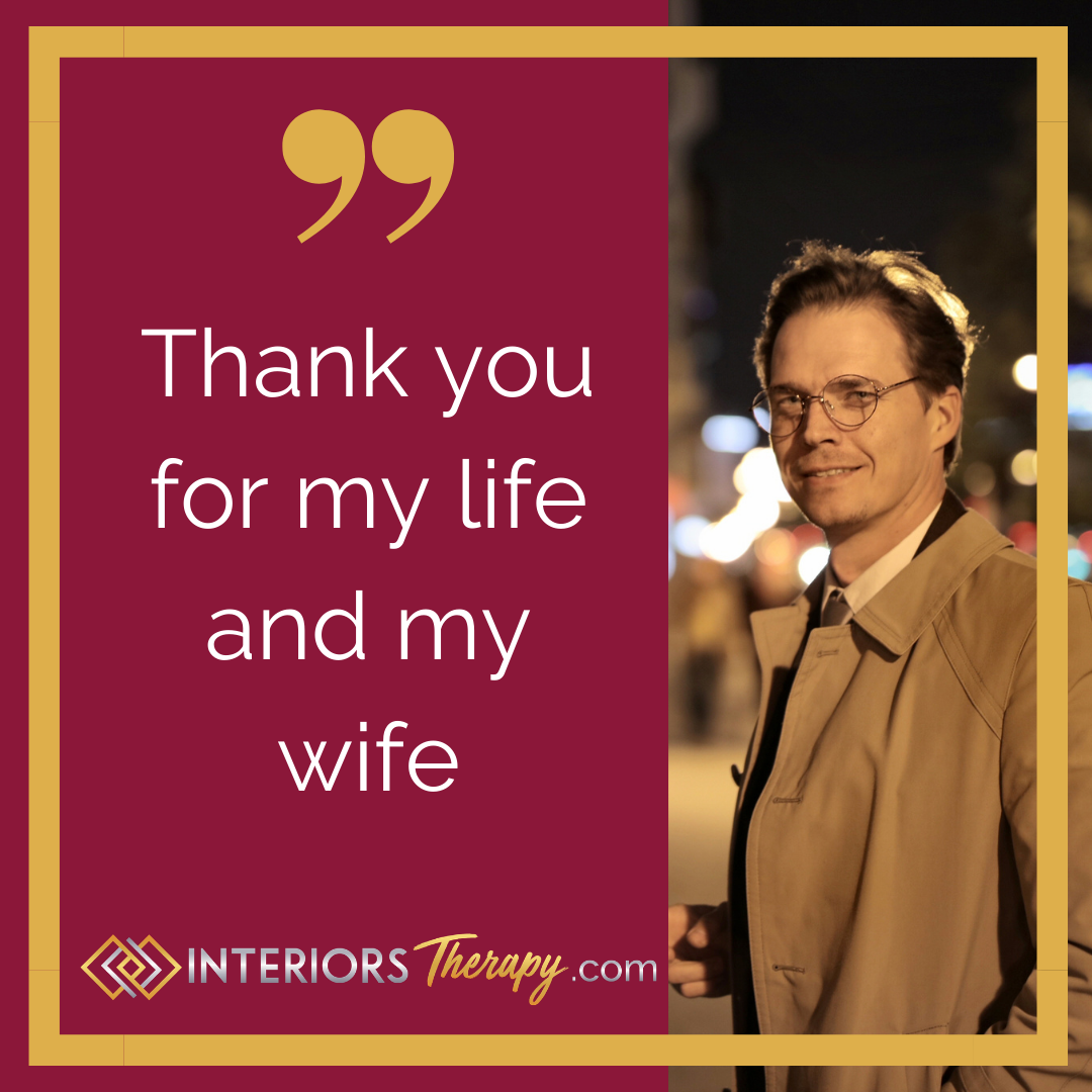 Thank you for my wife and my life...