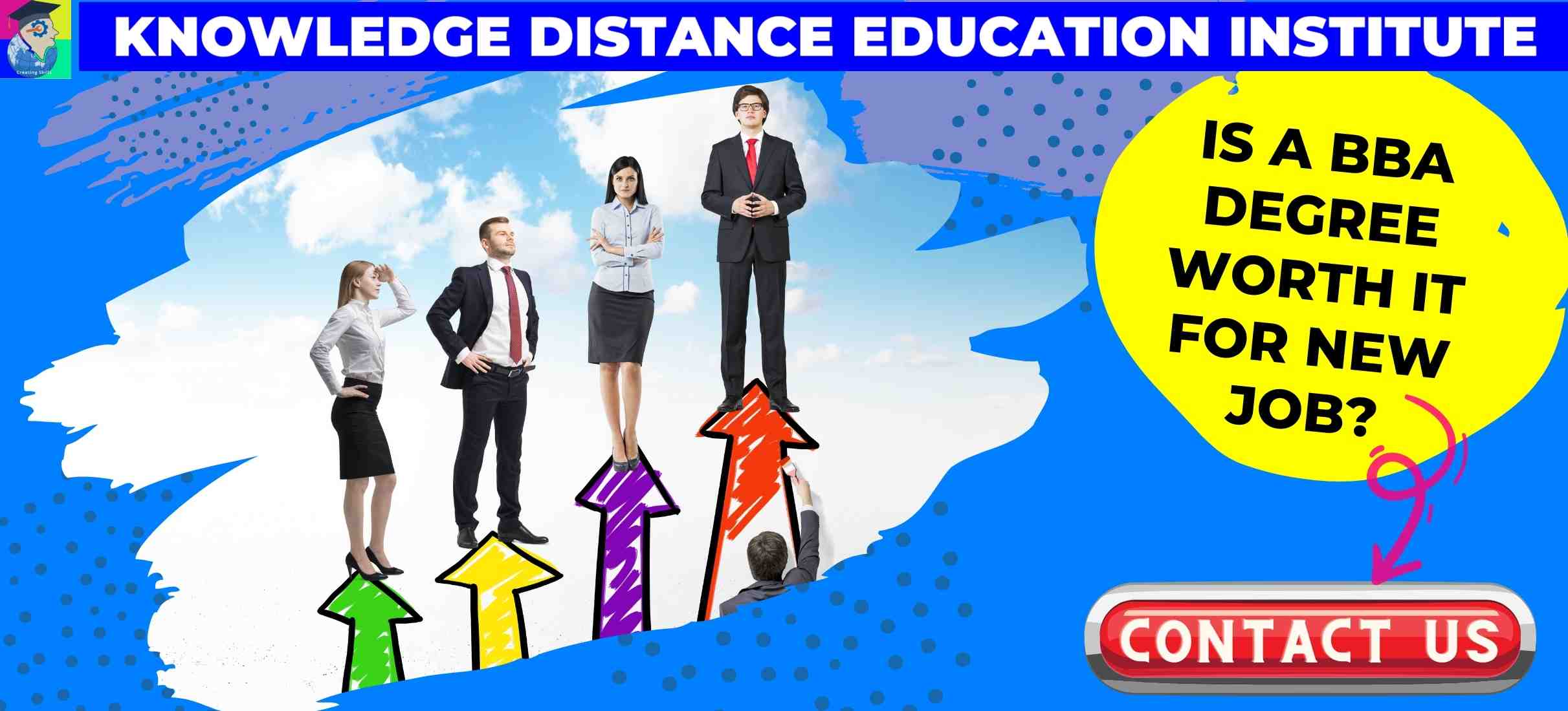 Bachelor Of Business Administration - BBA is 3 years degree course, offered in Distance, Online, Private, or Regular Learning modes by UGC recognized Universities in India. For career guidance you may contact Knowedge Distance Education Institute on +91 9029020524