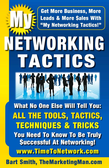 My Networking Tactics by Bart Smith