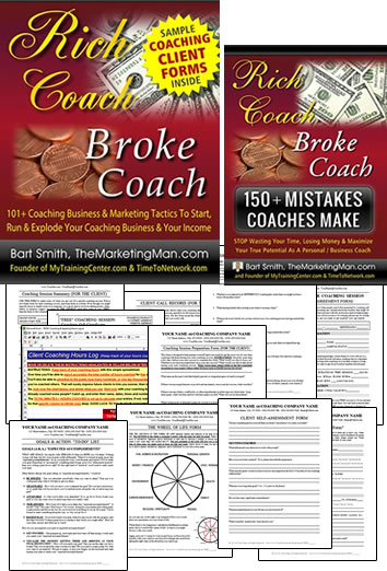 Rich Coach Broke Coach, 150+ Mistakes Coaches Make and Coaching Client Forms by Bart Smith