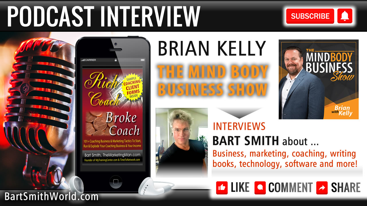 Brian Kelly (Mind Business Body Show) Interviews Bart Smith About His Book Rich Coach Broke Coach