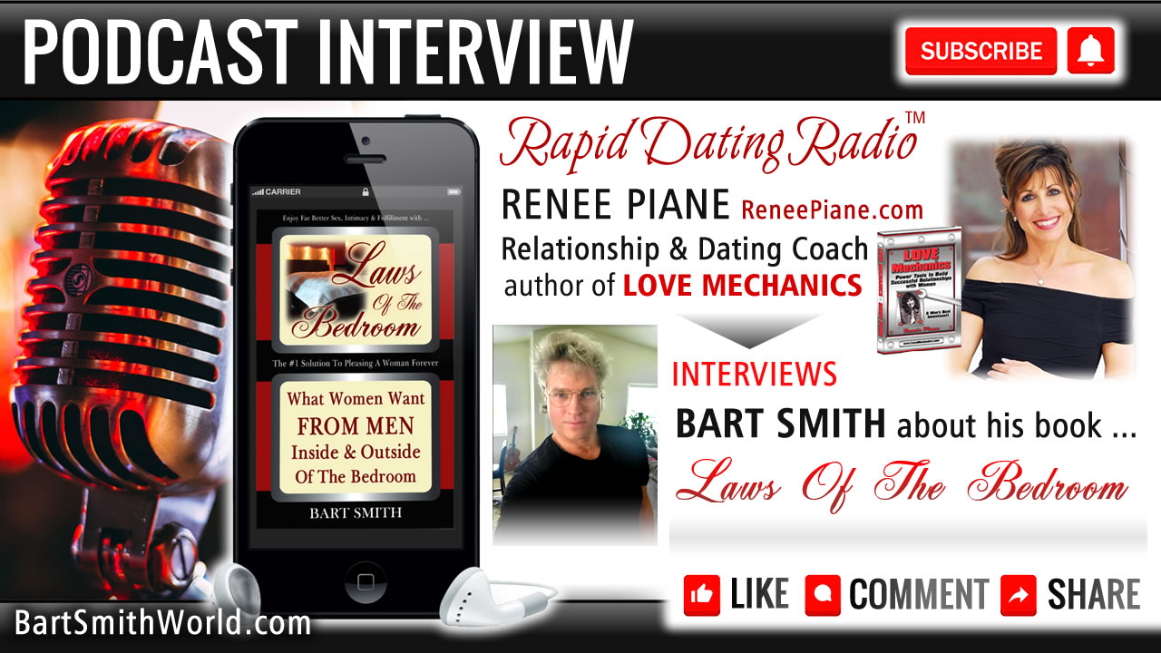 Renee Piane (Rapid Dating Radio) Interviews Bart Smith About His Book Laws Of The Bedroom