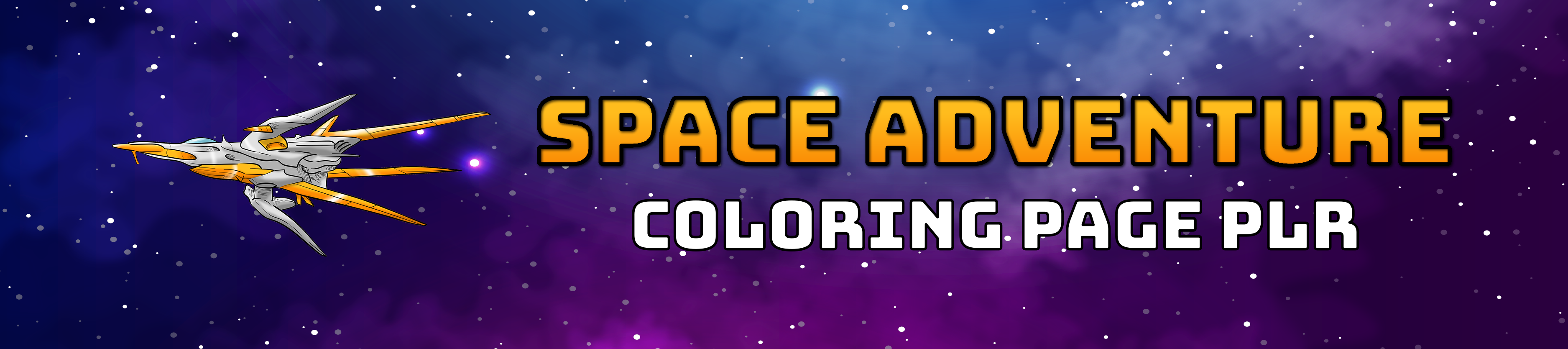 INTRODUCING COLORING PAGE PLR SPACE ADVENTURE A Complete Done For 