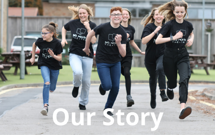 Big Mouth Theatre Our Story Image
