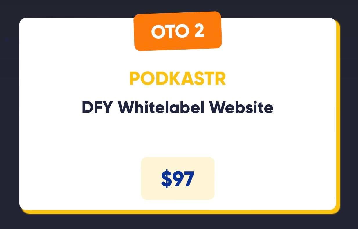 one time offer 2: DFY Whitelabel Podcasting Website