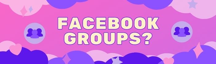 Facebook Groups?