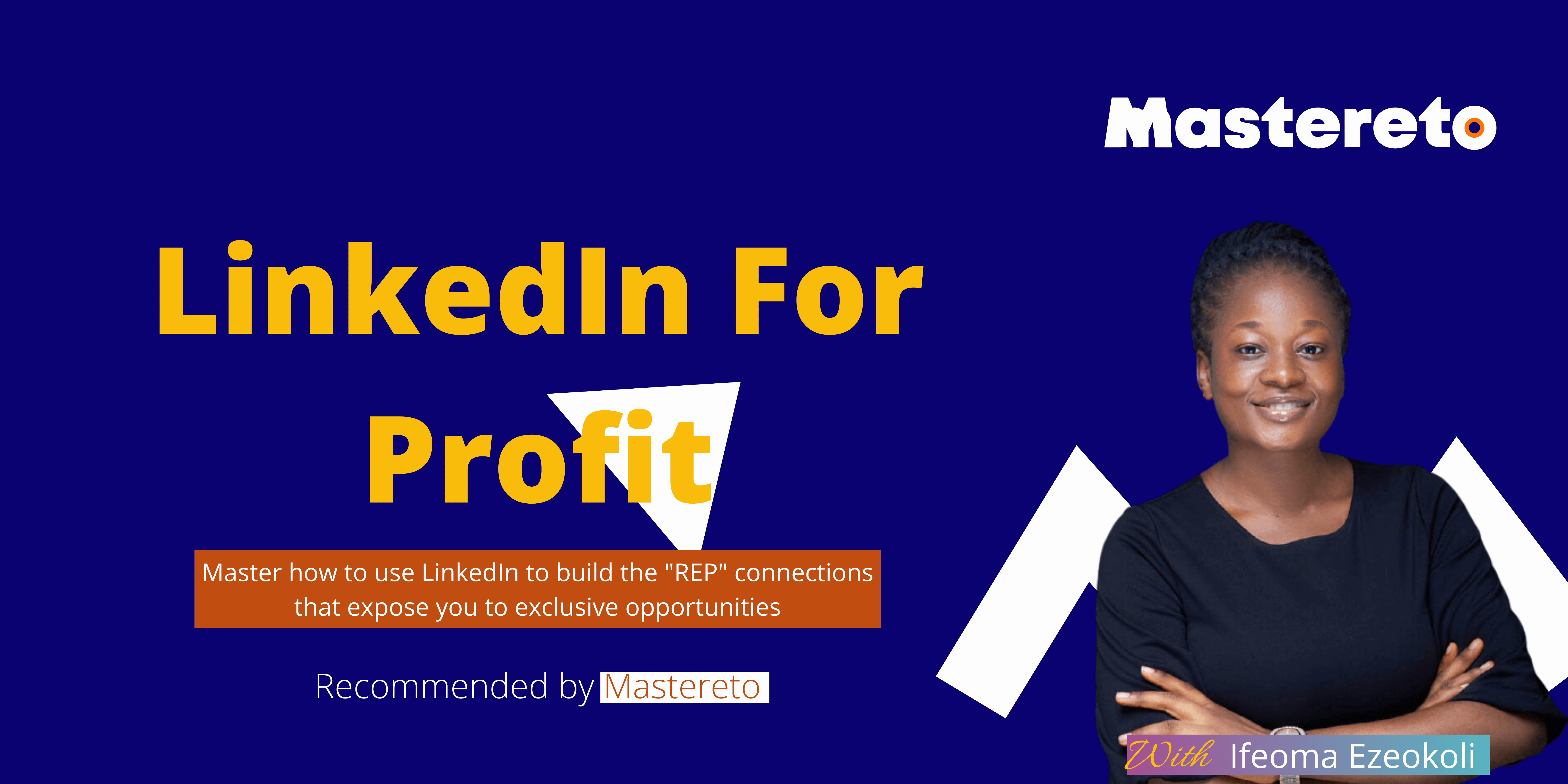 Ifeoma Ezeokoli - LinkedIn For Profit - Mastereto