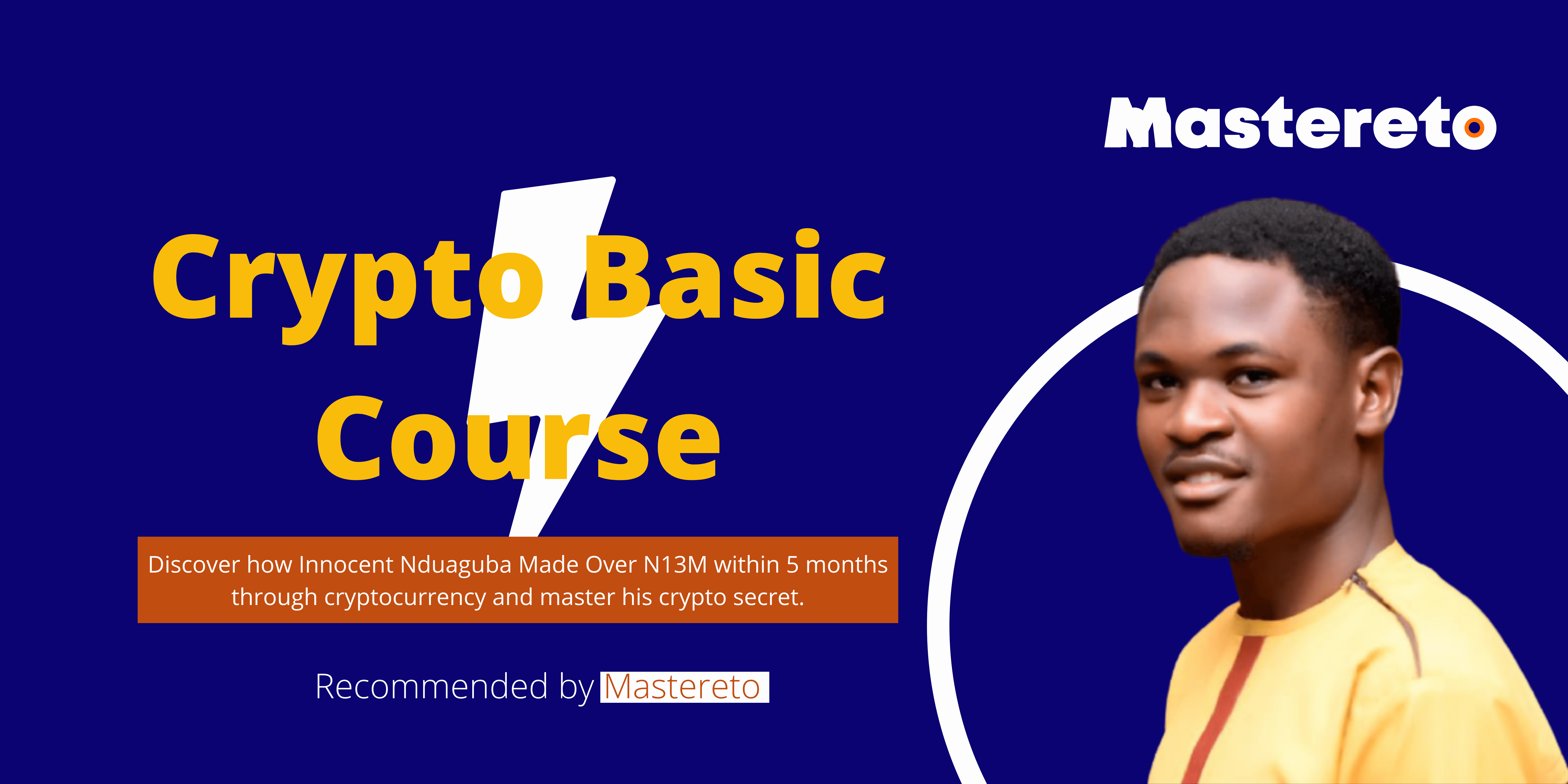 Innocent Nduaguba - Crypto Basic Course - Mastereto