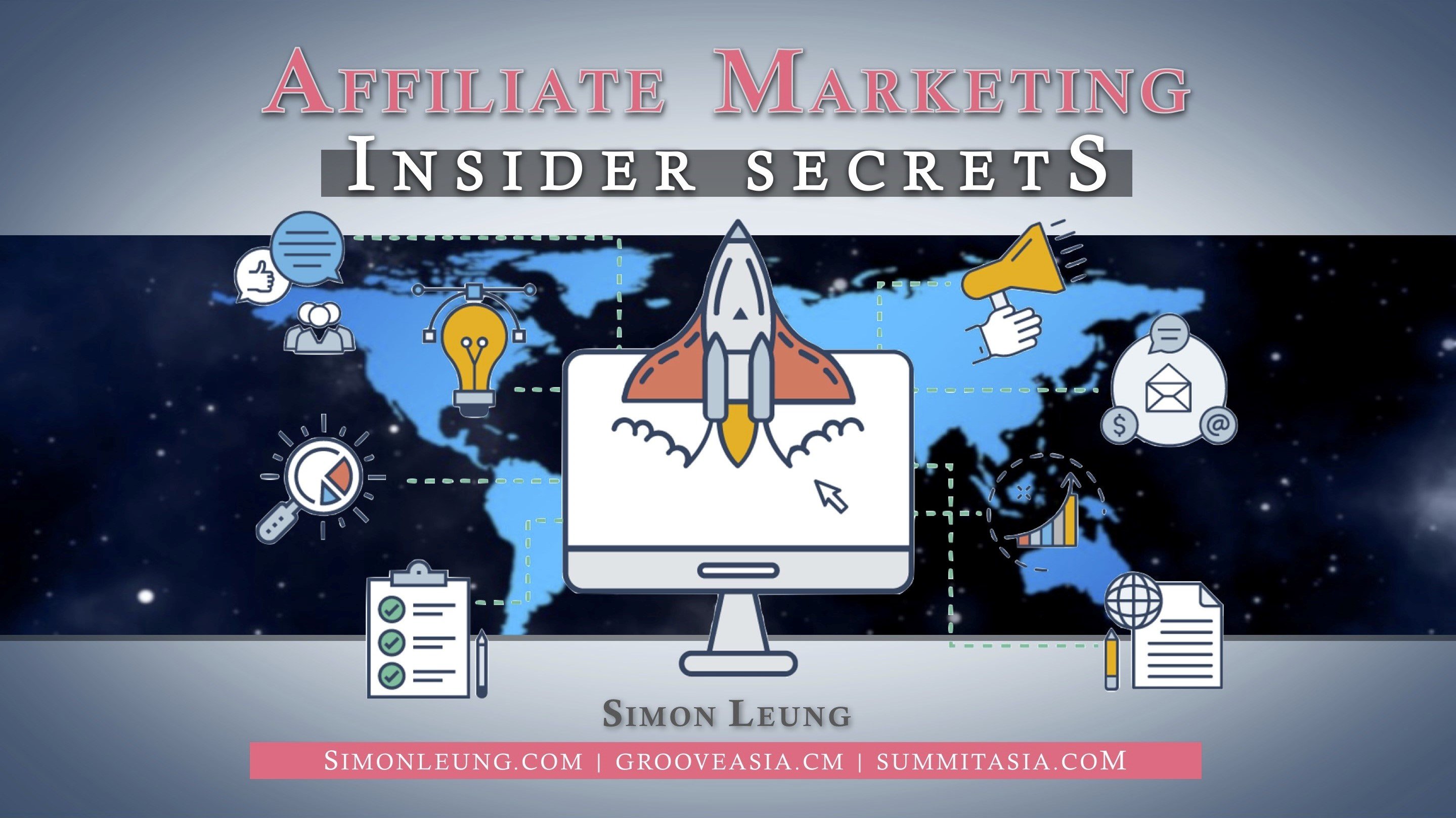 simon leung affiliate marketing insider secrets amis groovesummit grooveasia summit