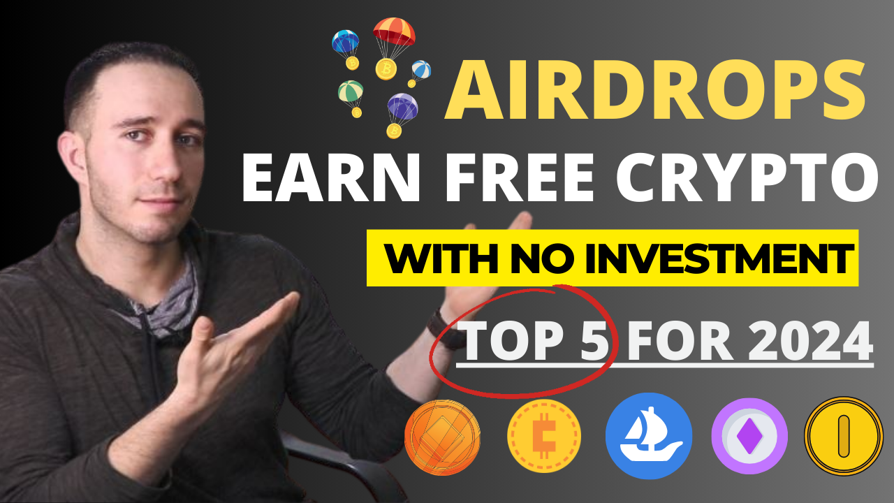 Best Active Crypto Airdrops For 2024 Earn Money With No/Or Little