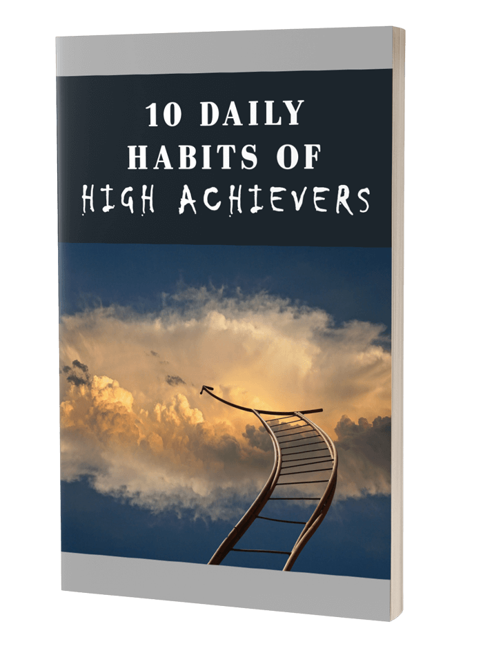 10 Daily Habits Of High Achievers