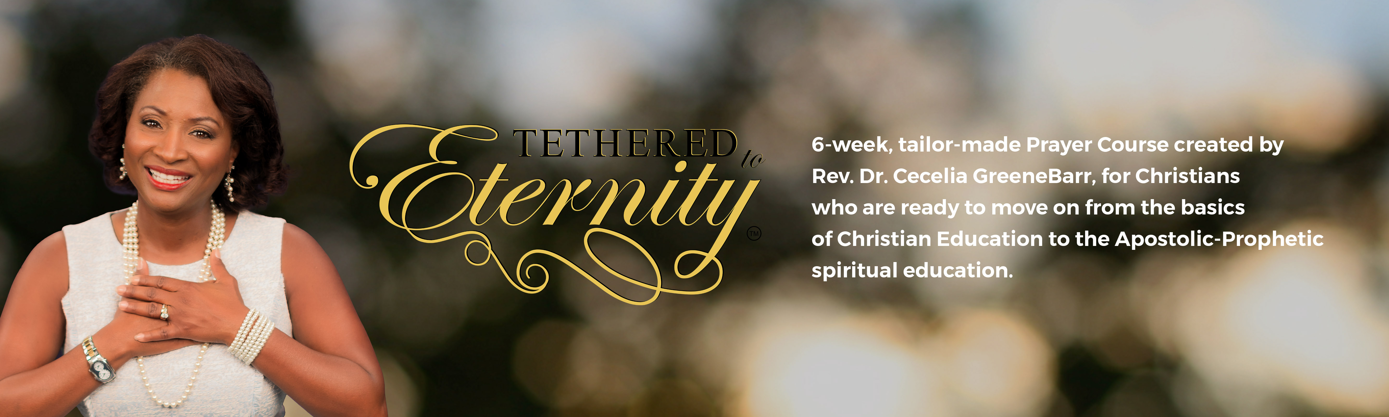 Tethered To Eternity Prayer Course